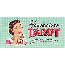 The Housewives Tarot: A Domestic Divination Kit: Kepple, Paul