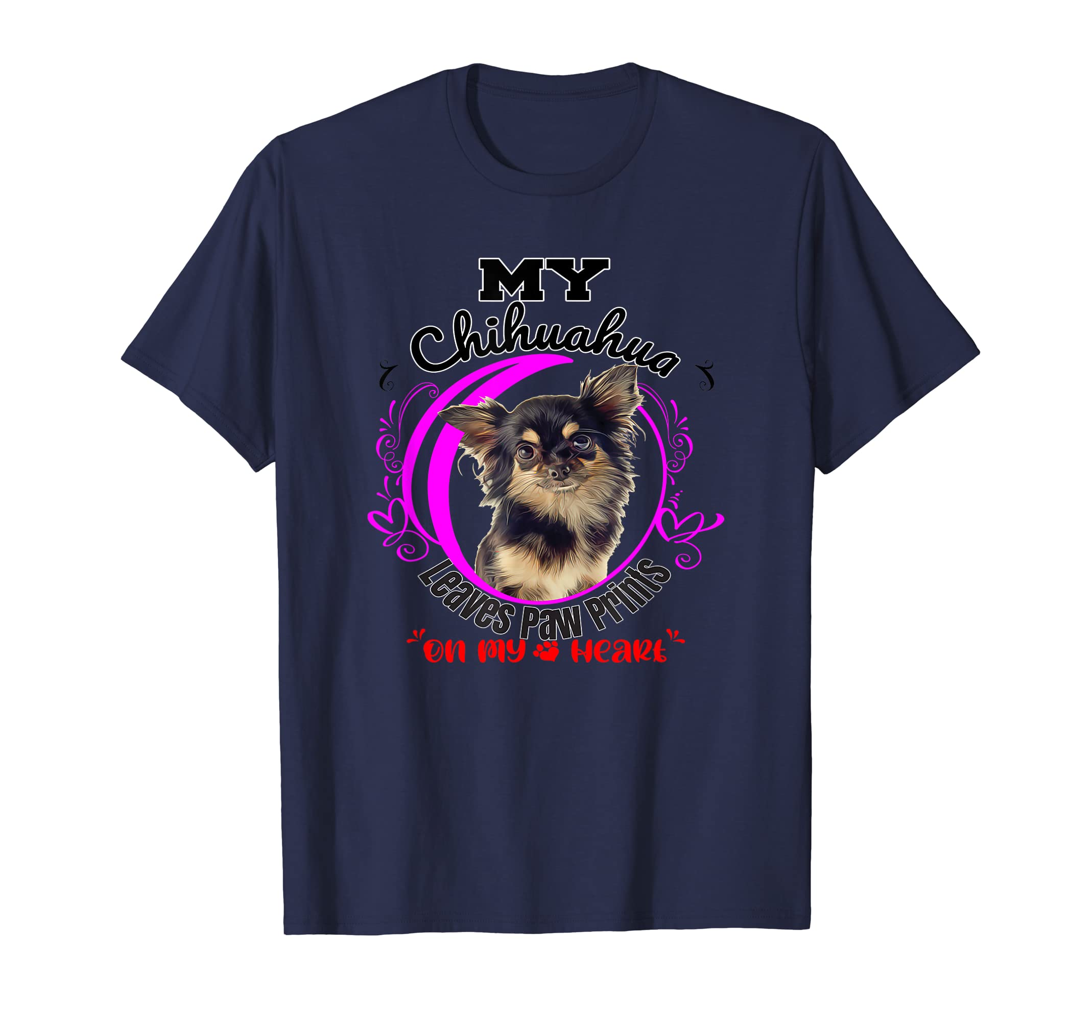Chihuahua Dog Owner Paw Prints On My Heart T-Shirt