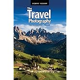 The Travel Photography Book: Step-by-step techniques to capture breathtaking travel photos like the pros (The Photography Boo