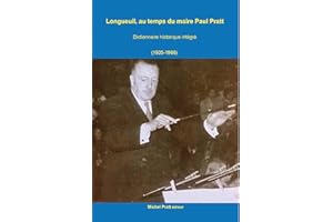 Longueuil au temps du maire Paul Pratt (1894-1967) (French Edition)