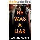 He Was A Liar : A twisty psychological thriller with a shock ending