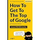 How To Get To The Top Of Google in 2022: The Plain English Guide to SEO (Digital Marketing by Exposure Ninja)