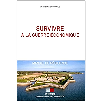 Survivre à la guerre économique ; Manuel de résilience (French Edition) book cover