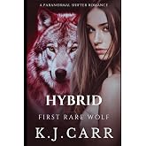 Hybrid: First Rare Wolf (Rare Wolves)