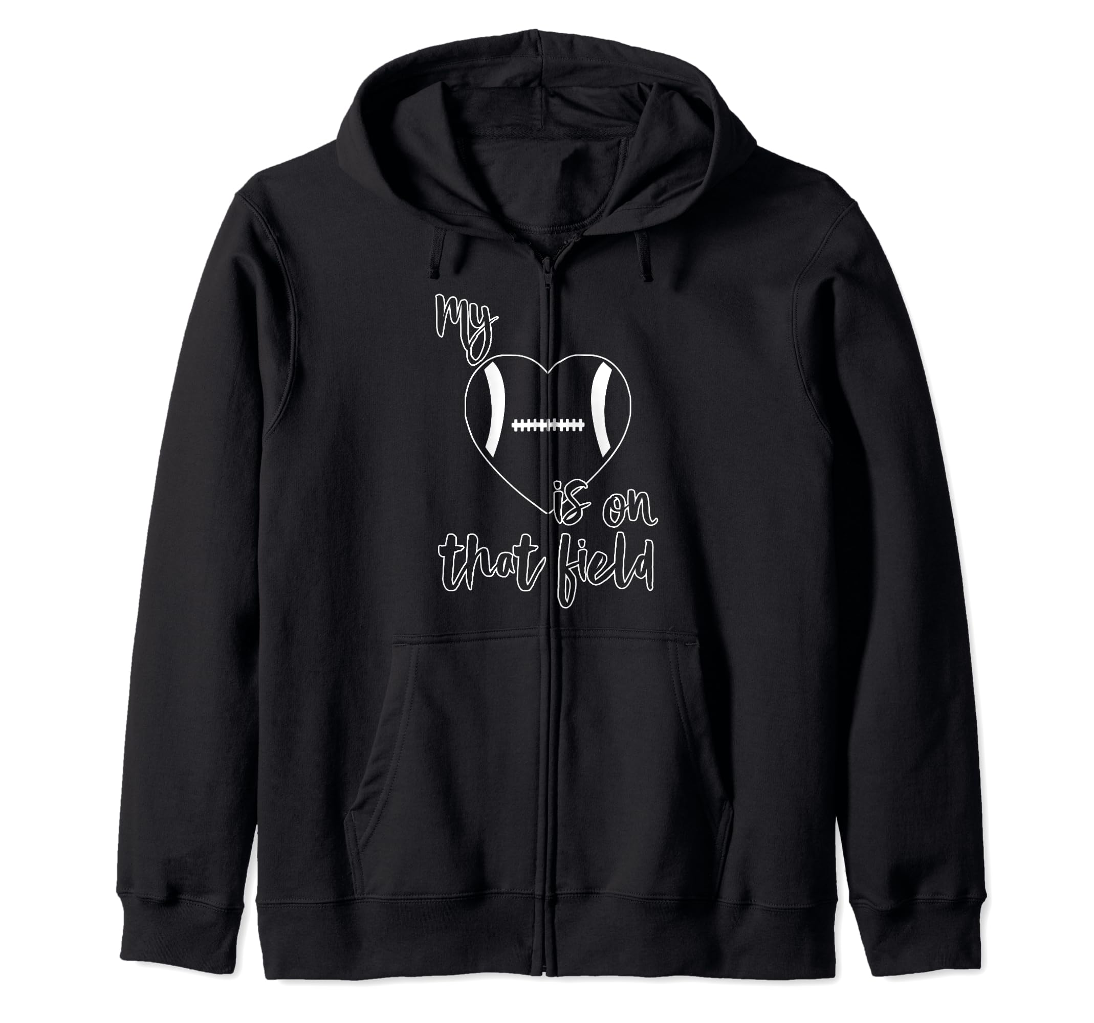 Football Parent My Heart Is On That Field Zip Hoodie