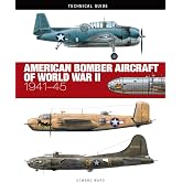 American Bomber Aircraft of World War II (Technical Guides)