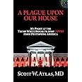 A Plague Upon Our House: My Fight at the Trump White House to Stop COVID from Destroying America