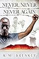 Never, Never and Never Again