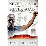 Never, Never and Never Again