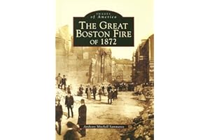 The Great Boston Fire of 1872 (MA) (Images of America)