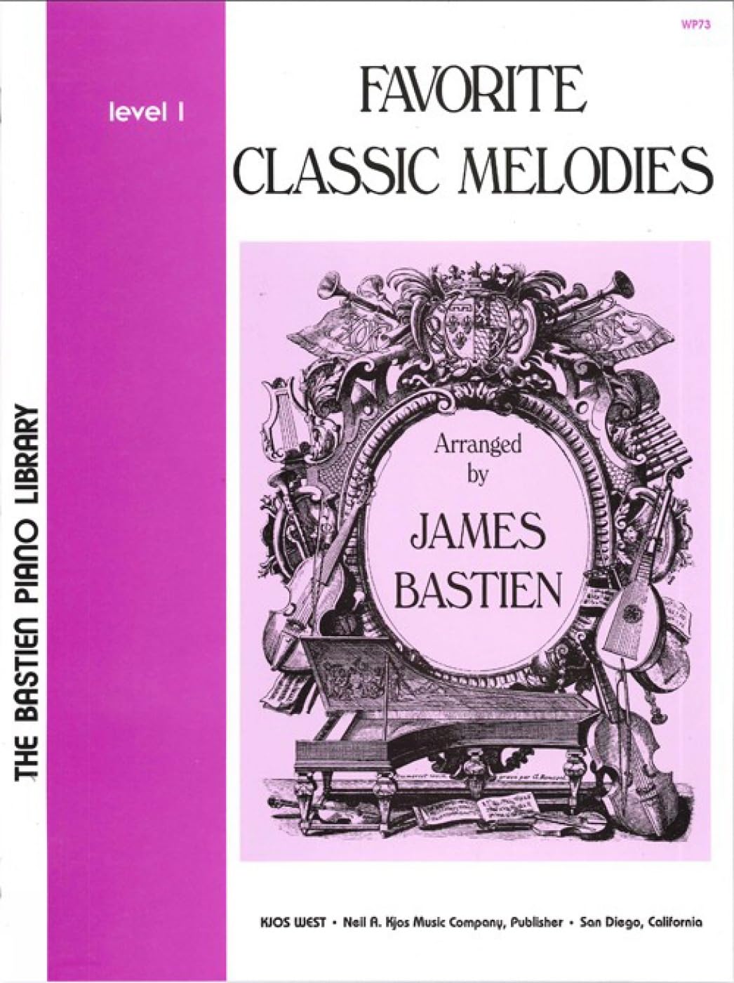 Favorite Classic Melodies Level 1 (The Bastien Piano Library)