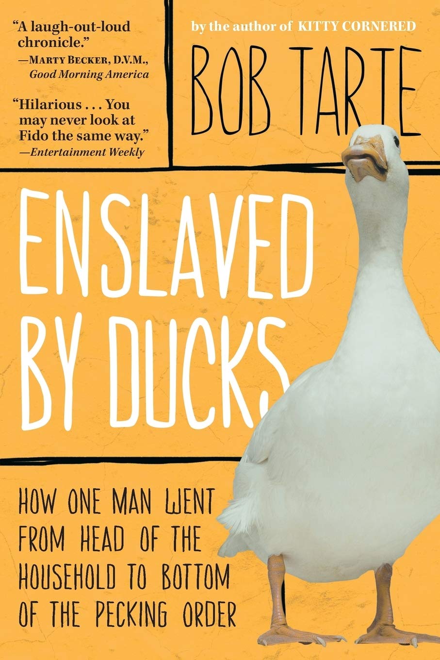 Enslaved By Ducks Tarte Bob 9781565124509 Amazon Com Books
