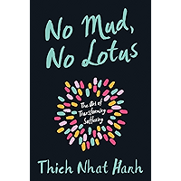 No Mud, No Lotus: The Art of Transforming Suffering book cover
