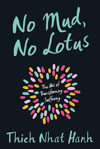 Download No Mud, No Lotus: The Art of Transforming Suffering (English Edition) PDF