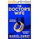 The Doctor's Wife: An absolutely gripping and unputdownable psychological thriller with a shocking twist