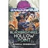 Shadowrun: Blackbird Three: Hollow Point