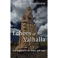 Echoes of Valhalla: The Afterlife of the Eddas and Sagas book cover