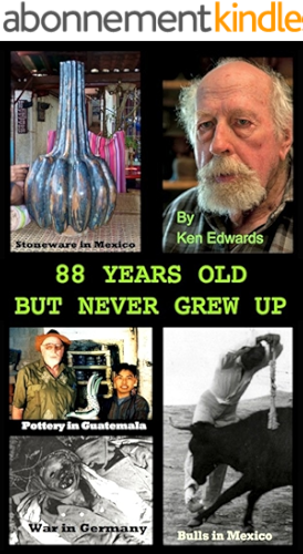 Download Eighty Eight years old and Never Grew Up An Artist Potter Seeks Adventure (English Edition) PDF
