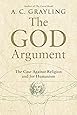 The God Argument: The Case against Religion and for Humanism