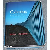 Calculus: Early Transcendentals (Briggs/Cochran/Gillett Calculus 2e)