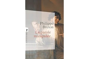 La parole manipulée (Poche / Essais) (French Edition)