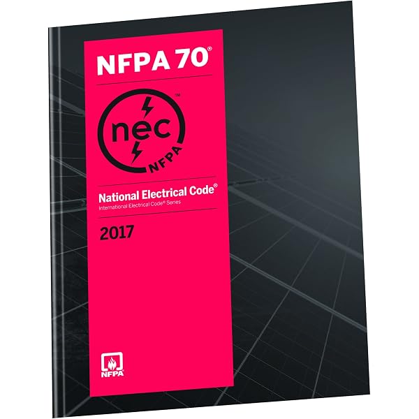 NFPA 70: National Electrical Code 2017: National Fire Protection
