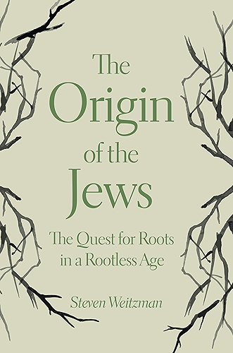 Download The Origin of the Jews: The Quest for Roots in a Rootless Age (English Edition) PDF