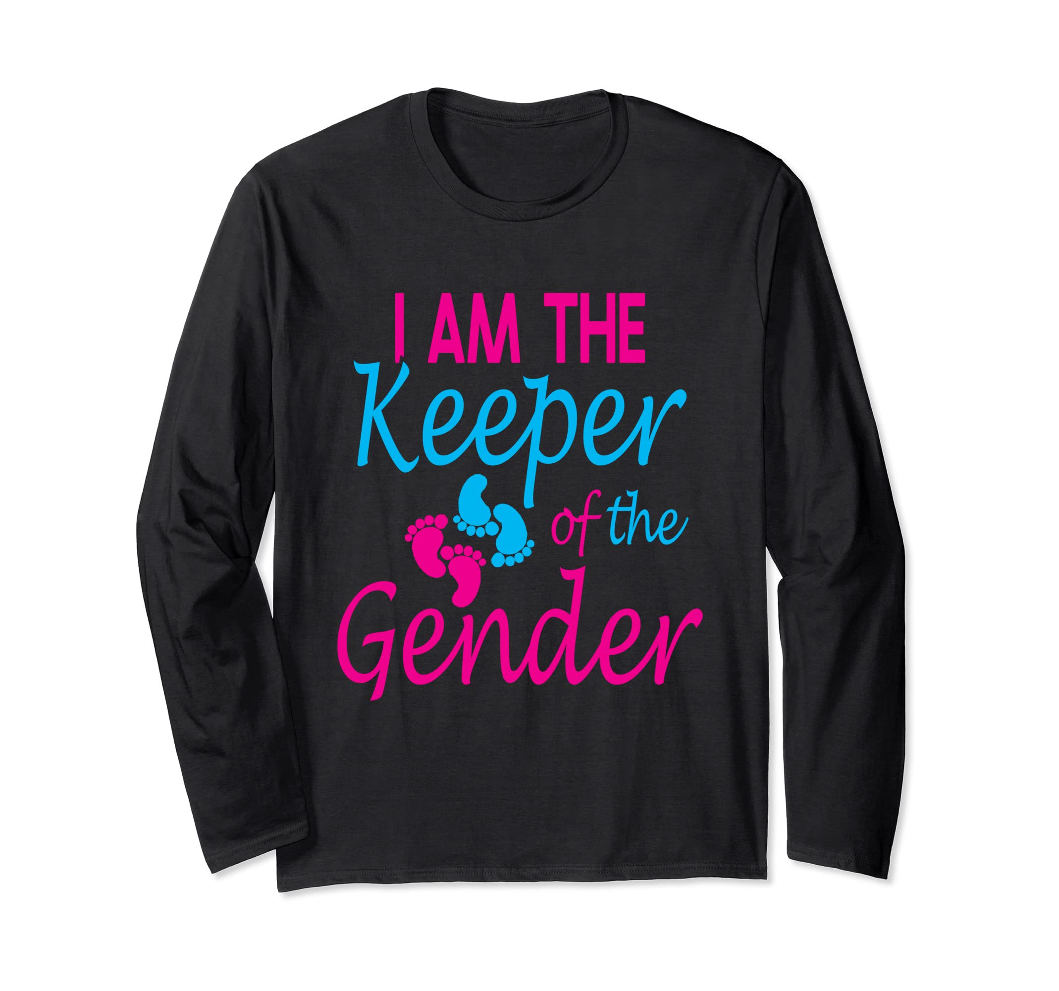 I am the keeper of the gender reveal party Idea for mama Long Sleeve T-Shirt