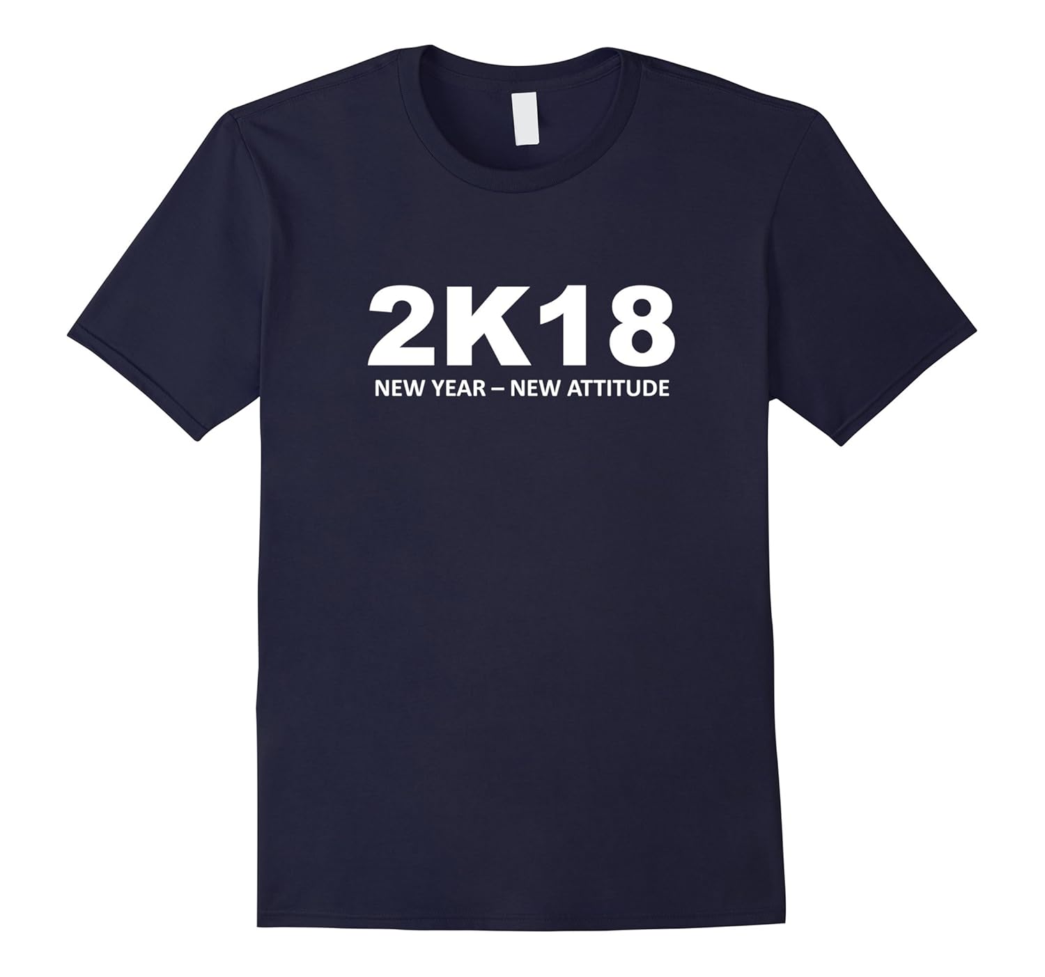 2018 - New Year - New Attitude | Men Women Novelty T Shirt-ANZ