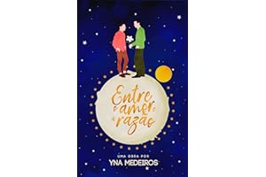 Entre o Amor e a Razão (Portuguese Edition)