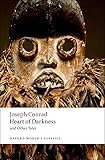 Heart of Darkness and Other Tales (Oxford World's Classics)