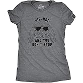 Womens Hip Hop and You Dont Stop T Shirt Funny Easter Gift for Adult Sarcastic