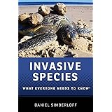 Invasive Species: What Everyone Needs to Know®