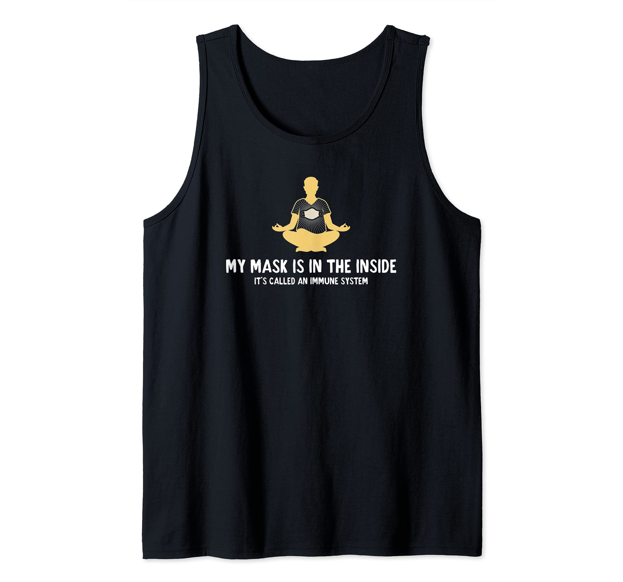 My Mask Is On The Inside Immune System Yoga Meditation Tank Top