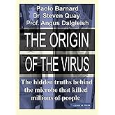 The Origin of the Virus: The hidden truths behind the microbe that killed millions of people