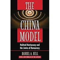 The China Model: Political Meritocracy and the Limits of Democracy