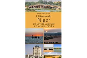 L'Histoire du Niger: Un Voyage Captivant à Travers les Siècles