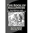 The Book of Hallowe'en: The Origin and History of Halloween