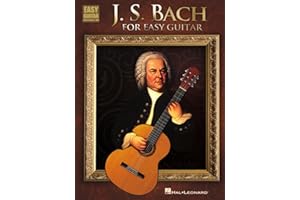 J.S. Bach for Easy Guitar | 15 Easy Guitar Arrangements with Tab | Classical Guitar Sheet Music for Beginners | Bach Masterwo