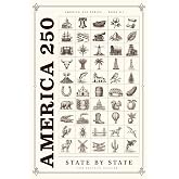 America 250 State by State: One Story, One Fact, One Question for Every State in the Union (THE AMERICA 250 SERIES: History. Culture. Color. The American Story in Every Format.)