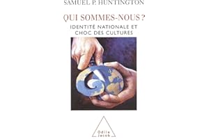 Qui sommes-nous ?: Identité nationale et choc des cultures (French Edition)