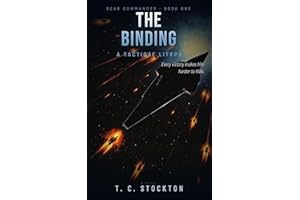 The Binding: A Tactical Military Science Fiction LitRPG (Scar Commander Book 1)
