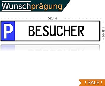 Parkplatzschild BESUCHER Schild Parkplatz Nummernschild Kennzeichen 52x11cm