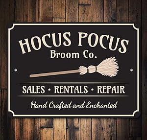 Hocus Pocus Sign, Witch Hocus Pocus, Broom Witch Decor, Halloween Sign, Spooky Decor, Metal Sign, Quality Metal Scary Sign, Aluminum Tin Plaque Wall Art Poster 12"x8"