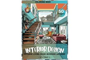 Interior Design Coloring Book: Unleash Your Creativity with the Interior Design Coloring Book: Relaxation, Stress Relief, and