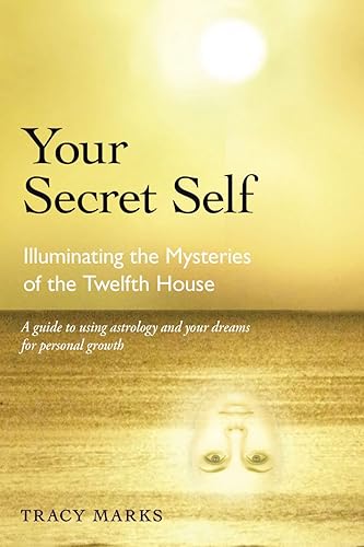Download Your Secret Self: Illuminating the Mysteries of the Twelfth House PDF