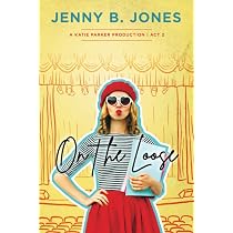 On the Loose (A Katie Parker Production): Jones, Jenny B ...