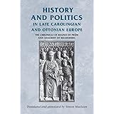 History and politics in late Carolingian and Ottonian Europe: The Chronicle of Regino of Prüm and Adalbert of Magdeburg (Manc