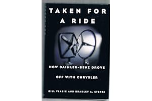 Taken for a Ride : How Daimler-Benz Drove off with Chrysler