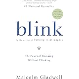 Blink: The Power of Thinking Without Thinking